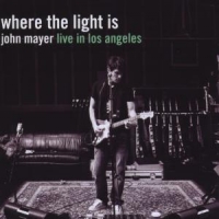 Mayer, John Where The Light Is: John Mayer Live In Los Angeles
