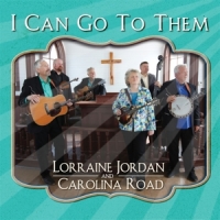 Jordan, Lorraine -& Caroline Road- I Can Go To Them