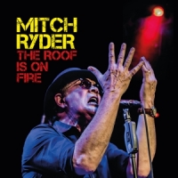 Ryder, Mitch The Roof Is On Fire