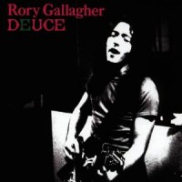 Gallagher, Rory Deuce -2012 Remaster-