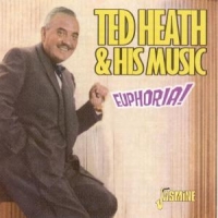 Heath, Ted Euphoria