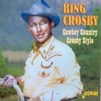 Crosby, Bing Cowboy Country - Crosby Style