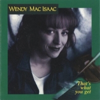 Macisaac, Wendy That S What You Get