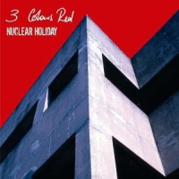 Three Colours Red Nuclear Holiday