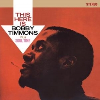 Timmons, Bobby This Here Is Bobby Timmons / Soul Time