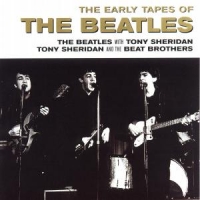 Beatles, The / Tony Sheridan The Early Tapes