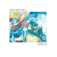 Mitchell, Joni Mingus