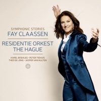 Claassen, Fay / Residentie Orkest The Hague Symphonic Stories