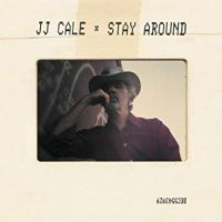 Cale, J.j. Stay Around