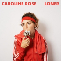 Caroline Rose Loner