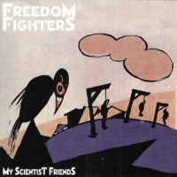 Freedom Fighters My Scientist Friends