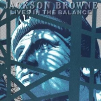 Browne, Jackson Lives In The Balance