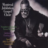 Montreal Jubilation Gospel Choir Jubilation 6: Looking Back