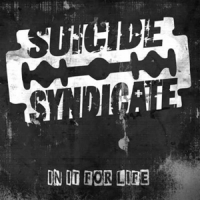 Suicide Syndicate In It For Life