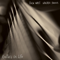 West, Jack & Walter Strauss Guitars On Life