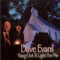 Evans, Dave Hang Out A Light For Me