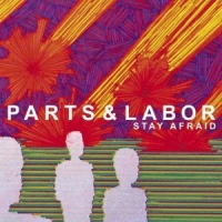 Parts & Labor Stay Afraid