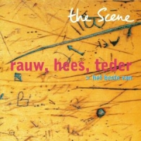 Scene, The Rauw, Hees, Teder (beste Van)