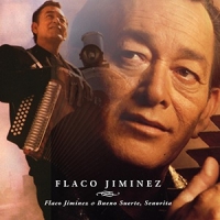 Jimenez, Flaco Flaco Jimenez/bueno Suerte, Senorita