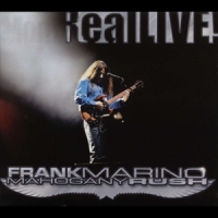 Frank Marino & Mahogany Rush Real Live