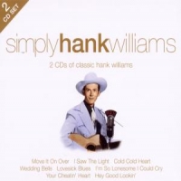 Williams, Hank Simply Hank Williams