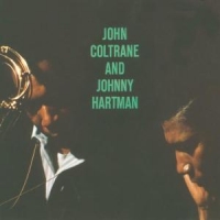 Coltrane, John Coltrane & Hartman