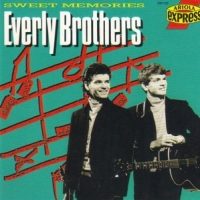 Everly Brothers Sweet Memories