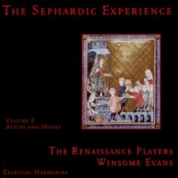 Renaissance Players, The Sephardic Experience Vol. 2