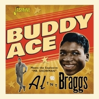 Ace, Buddy Meets Al 'tnt' Braggs