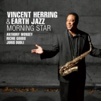 Herring, Vincent & Earth Jazz Morning Star