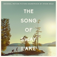 Gold, Ethan- With John Grant And Th The Song Of Sway Lake