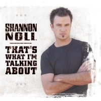 Noll, Shannon That's What I'm Talking About