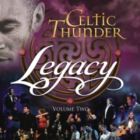 Celtic Thunder Legacy Vol. 2