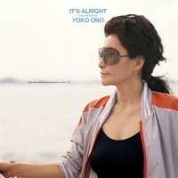 Ono, Yoko It S Alright (i See Rainbows)