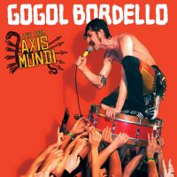 Gogol Bordello Live From Axis Mundi (cd+dvd)