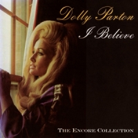 Parton, Dolly I Believe