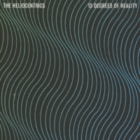 Heliocentrics 13 Degrees Of Reality