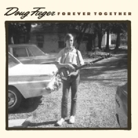 Fieger, Doug Forever Together