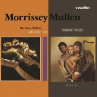 Mullen, Morrissey Life On The Wire/it's About Me