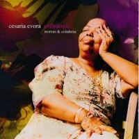 Evora, Cesaria Antology - Marnas & Coladeras