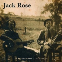 Rose, Jack Dr Ragtime & His Pals & Jack Rose