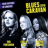 Forsman, Ina / Layla Zoe / Tasha Taylor Blues Caravan.. -cd+dvd-