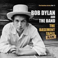Dylan, Bob Bootleg Series 11: The Basement Tapes Complete
