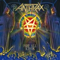 Anthrax For All Kings Tour Edition