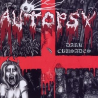 Autopsy Dark Crusades + Dvd