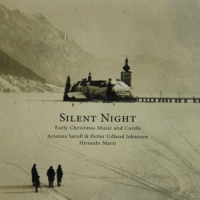 Savall, Arianna & Petter Udland Johansen Silent Night - Early Christmas Music And Carols