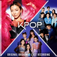 Original Broadway Cast Of Kpop Kpop (original Broadway Cast Recording)