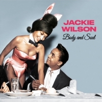 Wilson, Jackie Body And Soul / You Ain't Heard Nothin' Yet