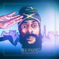 Wayne, Rick The Almighty Way
