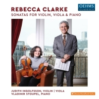 Ingolfsson, Judith Rebecca Clarke: Sonatas For Violin, Viola And Piano